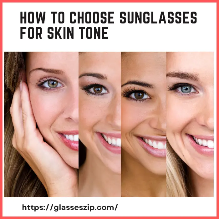 How to Choose Sunglasses for Skin Tone
