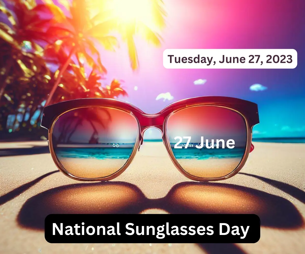 When Is National Sunglasses Day