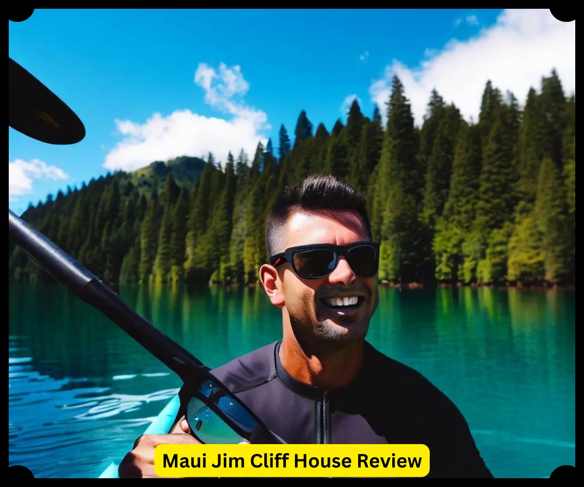 Maui Jim Cliff House Review