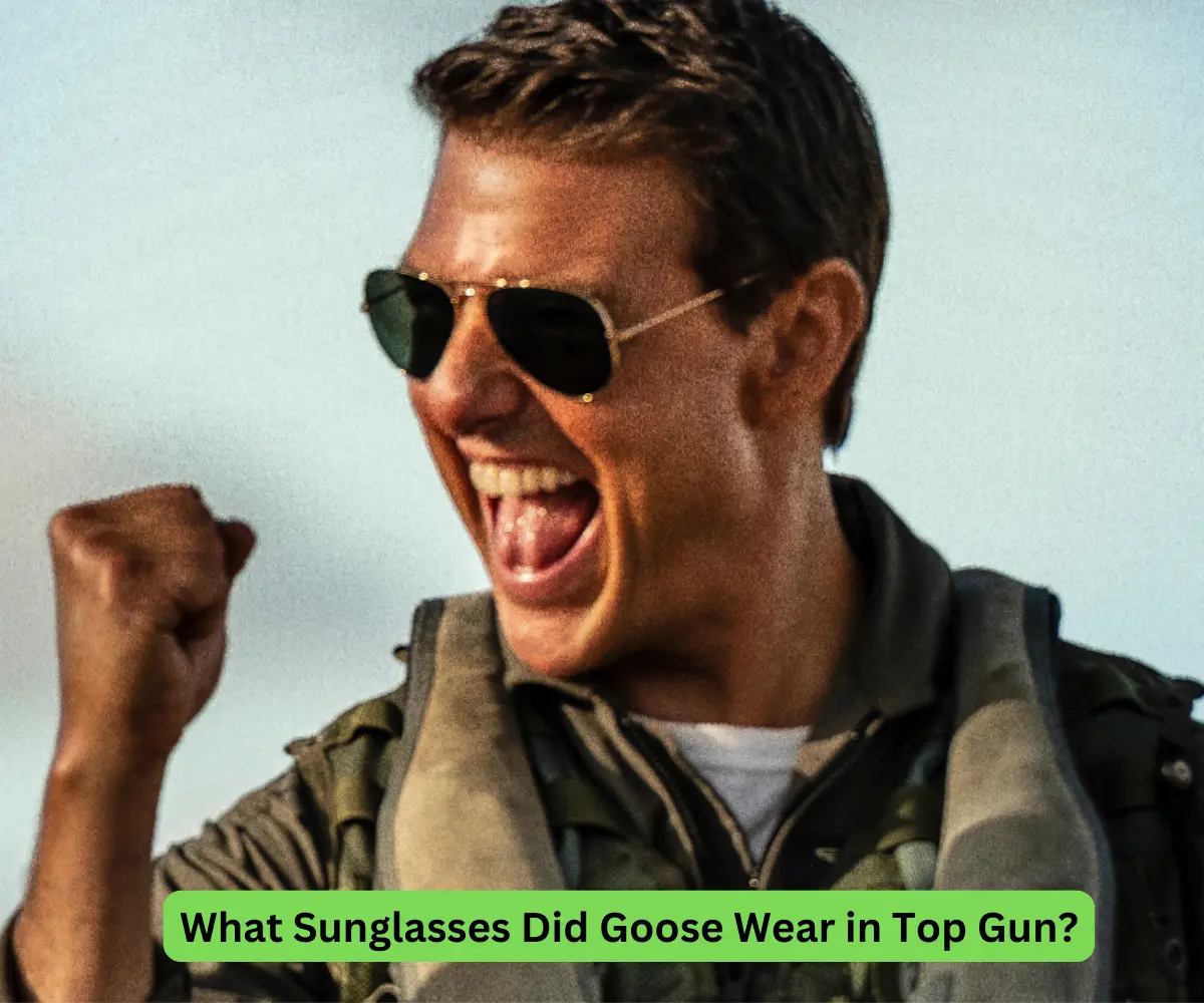 What Sunglasses Did Goose Wear in Top Gun